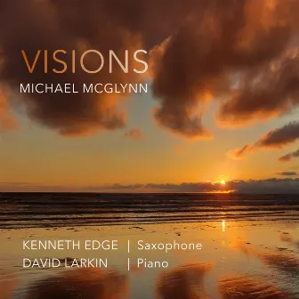 Visions by Michael McGlynn