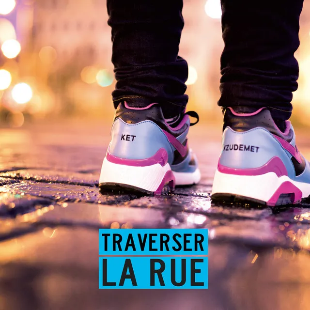 Traverser la rue