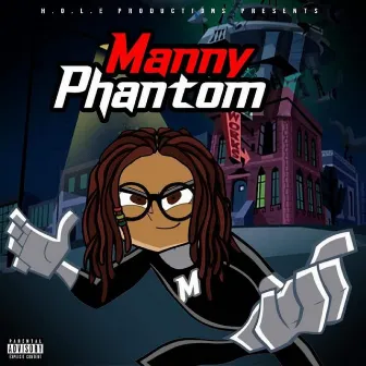 Manny Phantom 2 by Manny Zevaj