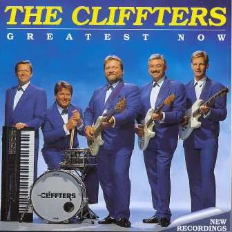 Greatest Now by The Cliffters