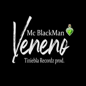 Veneno by Mc Blackman