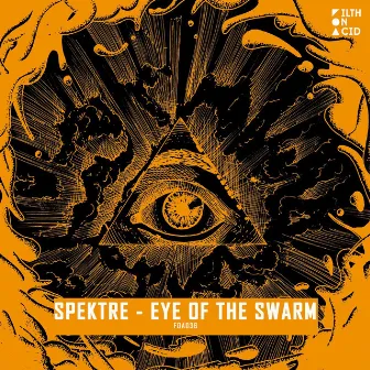 Eye Of The Swarm by Spektre