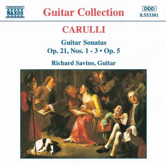 Carulli: Guitar Sonatas Op. 21, Nos. 1- 3 and Op. 5 by Ferdinando Carulli