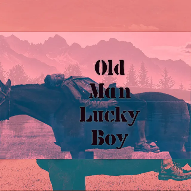 Old Man Lucky Boy