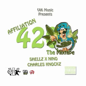 Affiliation 420 the Mixtape by Charles Knockz