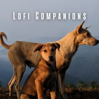 Lofi Companions: Therapeutic Dog Soundscapes by Doggy Doo-Wop