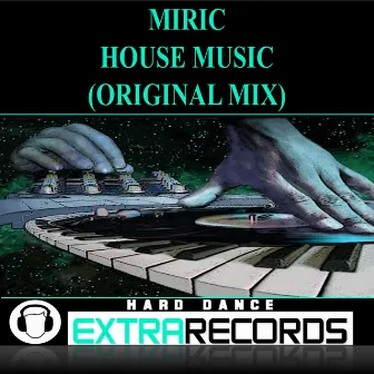 House Music by MIRIC