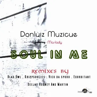 Soul In Me Remixes EP by Donluiz Musicue