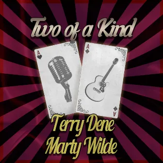 Two of a Kind: Terry Dene & Marty Wilde by Terry Dene