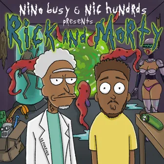 Rick & Morty by Nic Hundrds