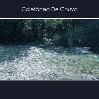 Coletânea de Chuva by Som para Dormir