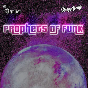 Prophets of the Funk by The Barber