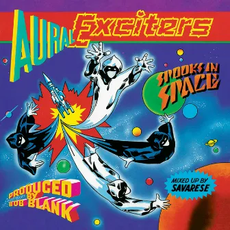 Spooks In Space by Aural Exciters