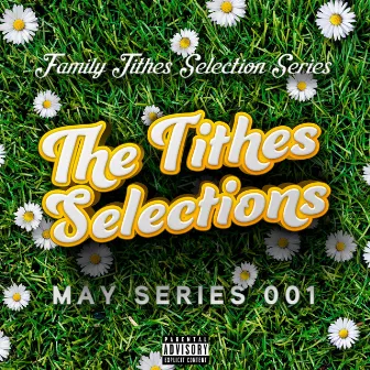 May Series 001 by The Tithes Selections