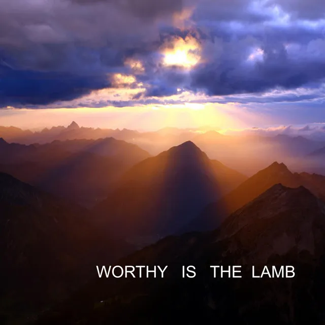 Worthy Is The Lamb - Piano Version