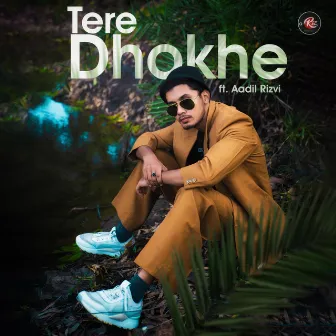 Tere Dhokhe Ne Sajna by Aadil Rizvi Music