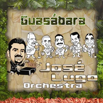 Guasabara by Jose Lugo Orchestra