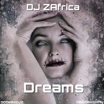 Dreams by DJ ZAfrica