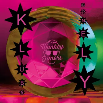 KLUBB LONELY by MONKEY TIMERS