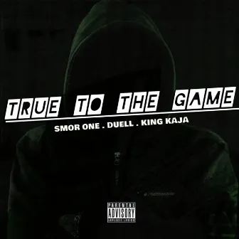 True To The Game by Smor One