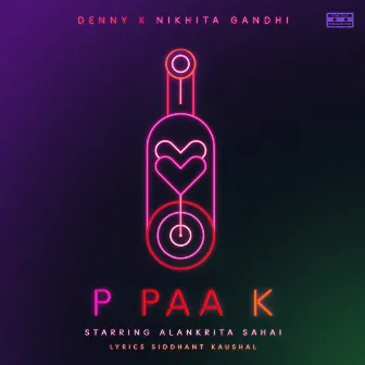 P PAA K by Nikhita Gandhi