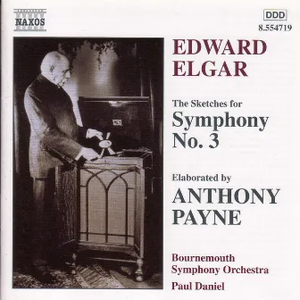 Elgar-Payne: Symphony No. 3 by Anthony Payne