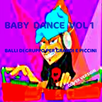 Baby Dance, Vol. 1 (Balli di gruppo per grandi e piccini) by Cover Baby