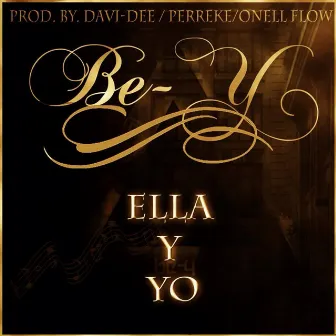 Ella y yo - Single by Bey