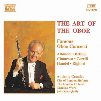 Oboe (The Art Of The) - Famous Oboe Concertos by Anthony Camden