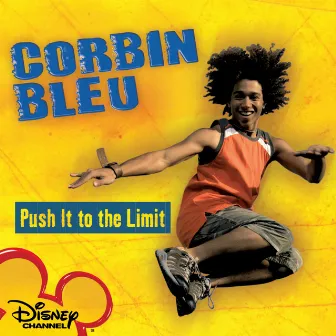 Push It To The Limit by Corbin Bleu