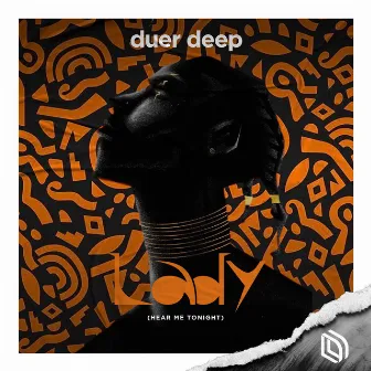 Lady (Hear Me Tonight) by Duer Deep