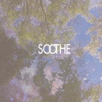 Soothe by Eye Diig Deep