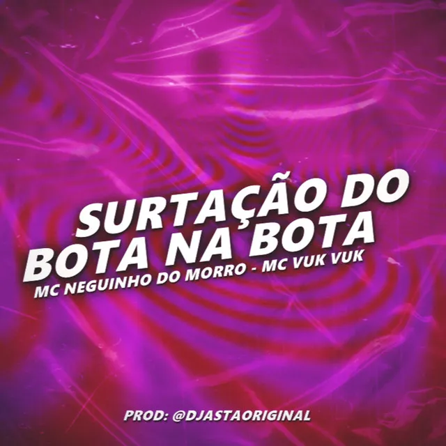 SURTAÇÃO DO BOTA NA BOTA