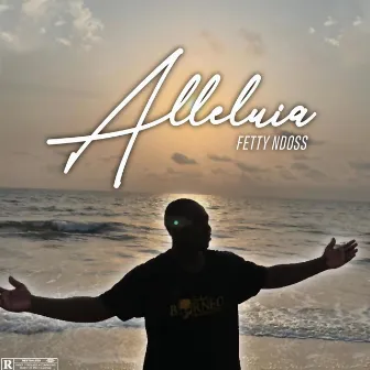 Alleluia by Fetty Ndoss