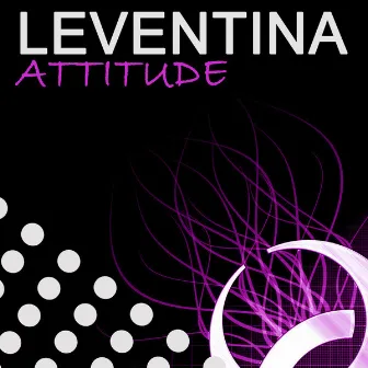 Attitude by Leventina