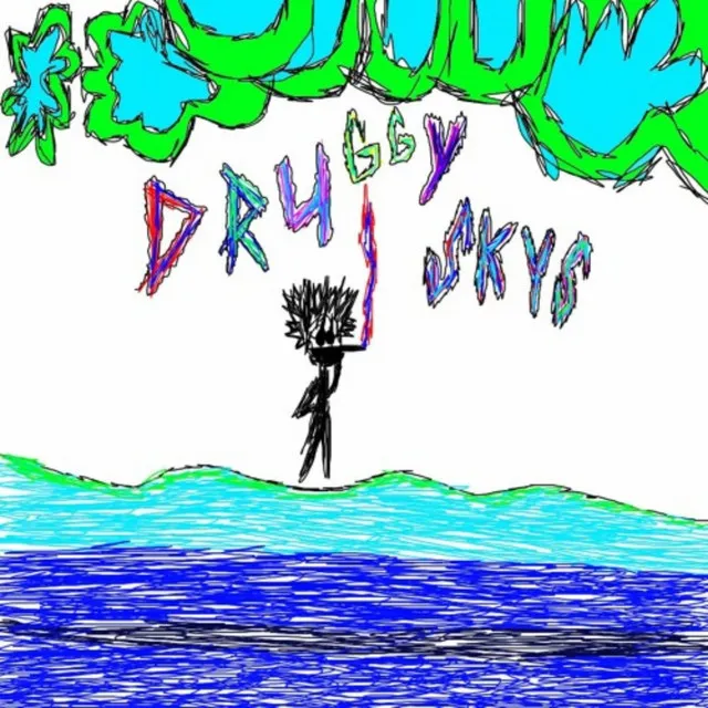 DRUGGY SKYS