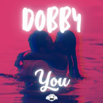 You by Dobby