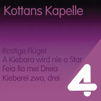 4 Hits - Kottans Kapelle by Kottans Kapelle