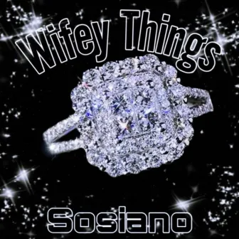 Wifey Things by Johnny Sos