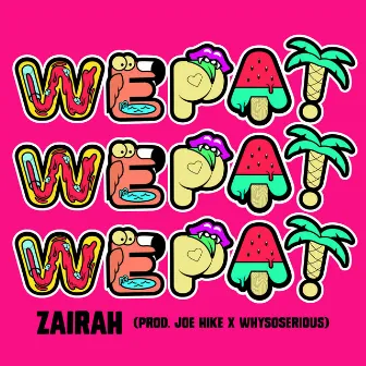 Wepa! by Zairah