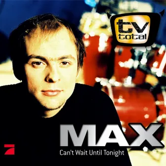 Can't Wait Until Tonight by Max Mutzke