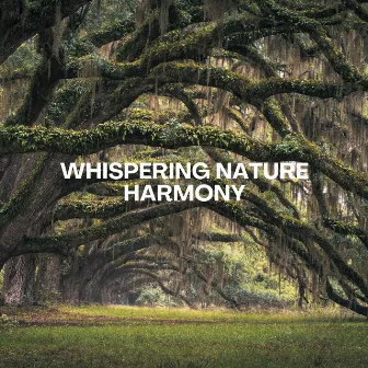 Whispering Nature Harmony by Herbird