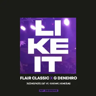 Like It by Flair classic