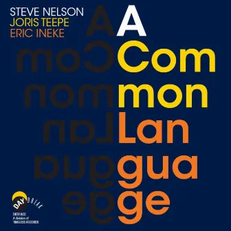 A Common Language by Steve Nelson