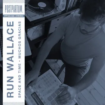 Space and Time / Muchos Gracias by Run Wallace