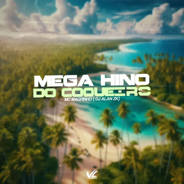 Mega Hino do Coqueiro (feat. Mc Magrinho)