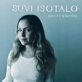 Jollet rakasta by Suvi Isotalo