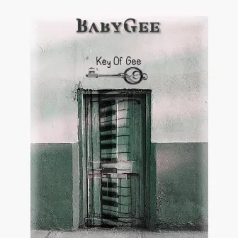 Key of Gee by BabyGee