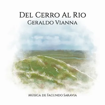 Del Cerro ao Rio by Geraldo Vianna