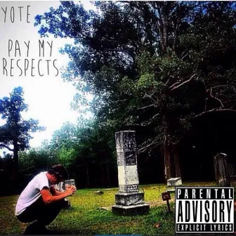 Pay My Respects by Yote